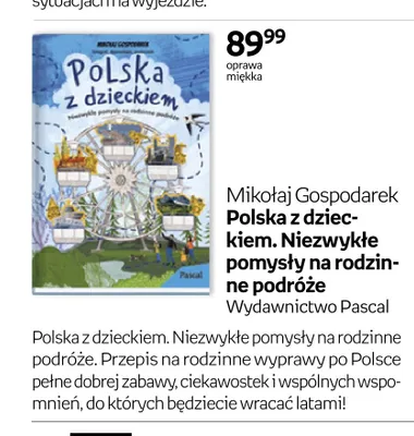 Książka Polska z dzieckiem. Niezwykłe pomysły na rodzinne podróże Pascal promocja w Empik