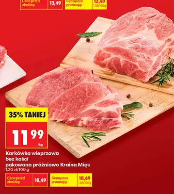 Karkówka wieprzowa bez kości pakowana próżniowo Kraina Mięs promocja w Biedronka