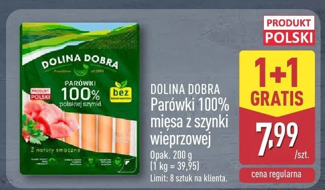 Parówki 100% mięsa z szynki wieprzowej Dolina Dobra promocja w Aldi