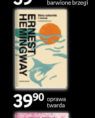 Książka Stary człowiek i morze Ernest Hemingway promocja w Empik