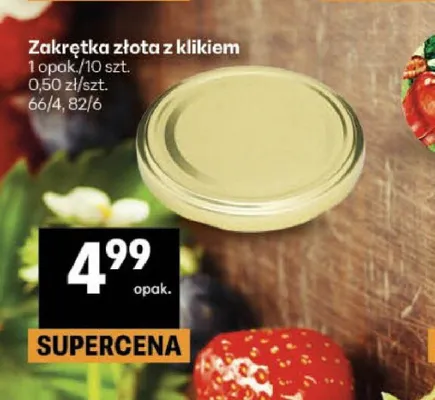 Zakrętka złota z klikkiem 66/4 82/6 promocja w Delikatesy Centrum