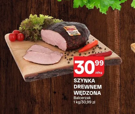 Szynka drewnem wędzona Balcerzak promocja w Chorten